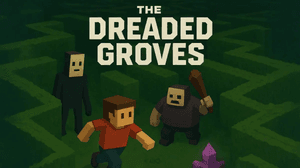 The Dreaded Groves